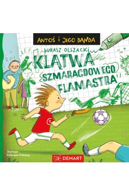 Antoś i jego banda. Klątwa szmaragdowego flamastra