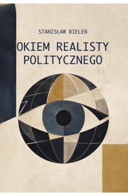 Okiem realisty politycznego