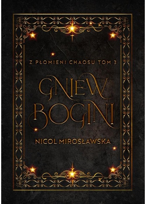 Z płomieni chaosu T.3 Gniew Bogini