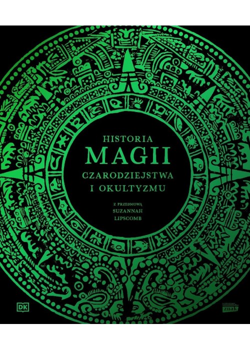 Historia magii, czarodziejstwa i okultyzmu