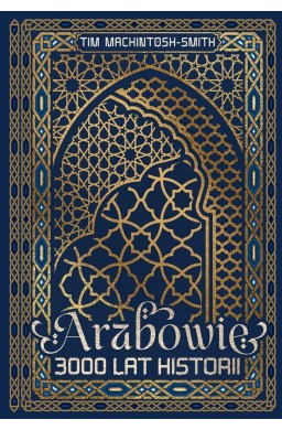 Arabowie. 3000 lat historii
