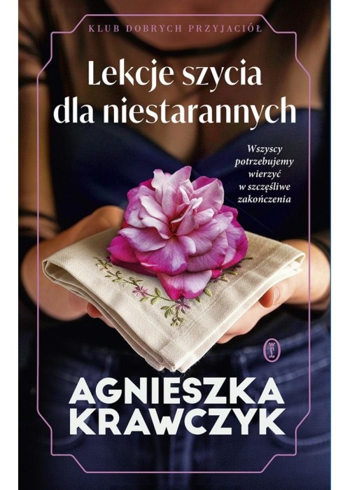Klub Dobrych Przyjaciół T.2 Lekcje szycia dla...