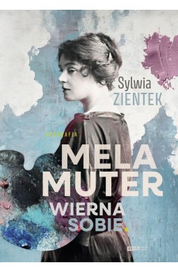 Mela Muter. Wierna sobie