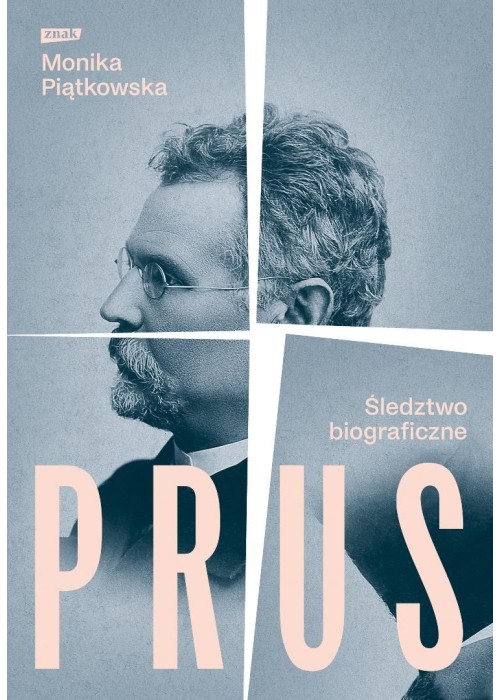 Prus. Śledztwo biograficzne