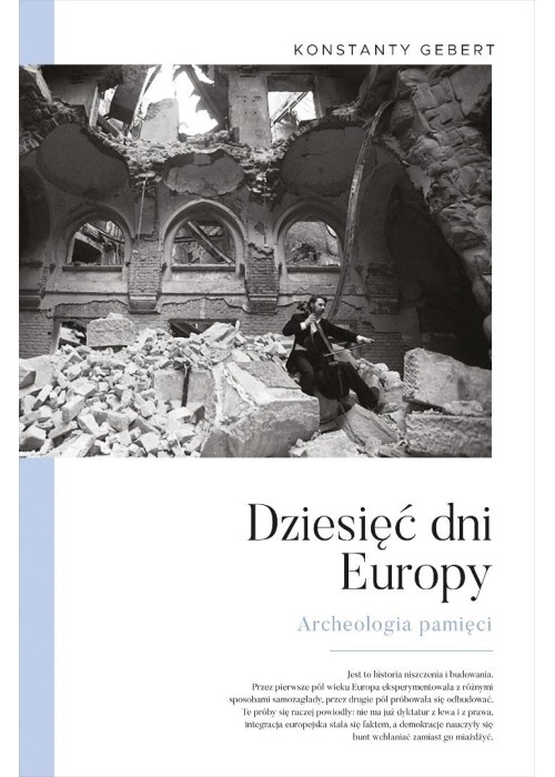 Dziesięć dni Europy. Archeologia pamięci