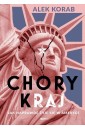 Chory (k)raj. Jak naprawdę żyje się w Ameryce