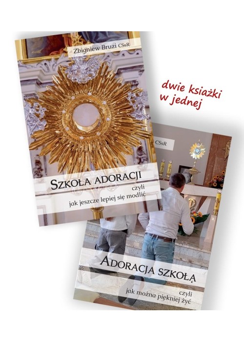 Szkoła adoracji / Adoracja szkołą