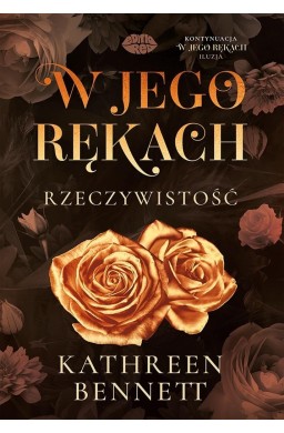 W jego rękach. Rzeczywistość