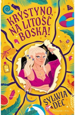 Południca Krystyna T.2 Krystyno, na litość boską!
