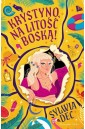 Południca Krystyna T.2 Krystyno, na litość boską!