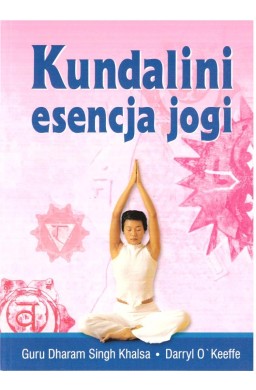 Kundalini esencja jogi