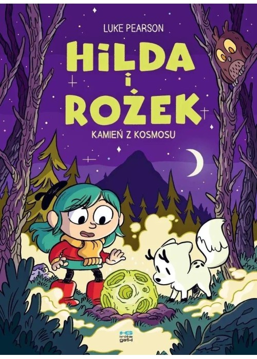 Hilda i Rożek T.3 Kamień z kosmosu