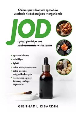 Jod i jego praktyczne zasosowanie w leczeniu