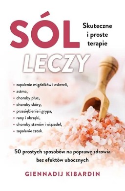 Sól leczy. Skuteczne i proste terapie