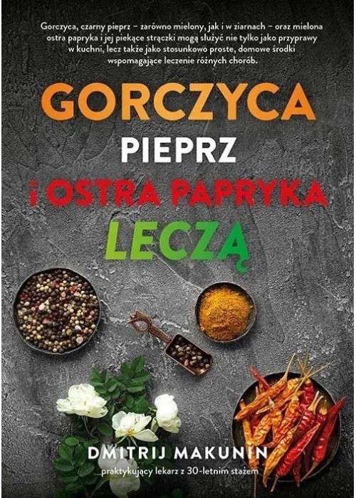 Gorczyca, pieprz i ostra papryka leczą