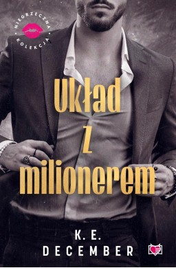 Układ z milionerem. Niegrzeczna Kolekcja