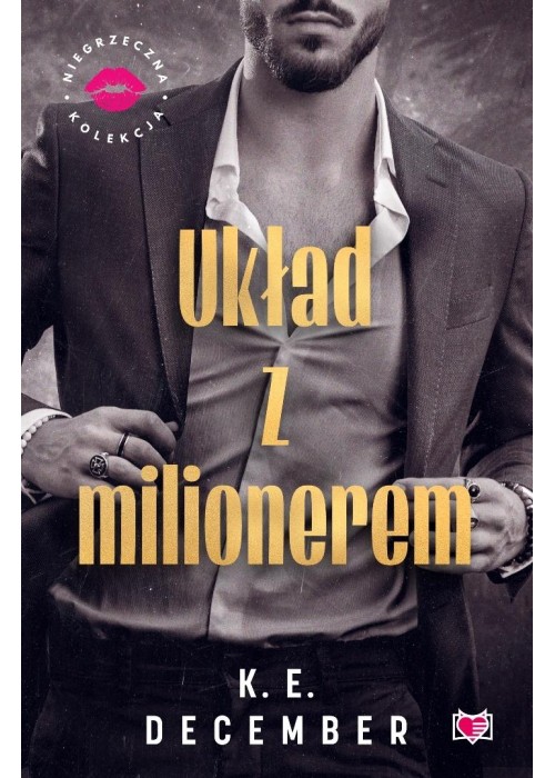 Układ z milionerem. Niegrzeczna Kolekcja