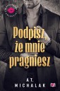 Podpisz, że mnie pragniesz. Niegrzeczna Kolekcja