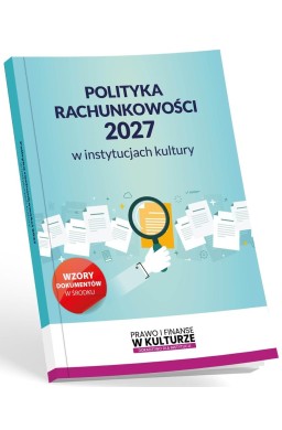 Polityka rachunkowości 2027 w instytucjach kultury