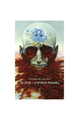 Ja żyję - a wyście pomarli