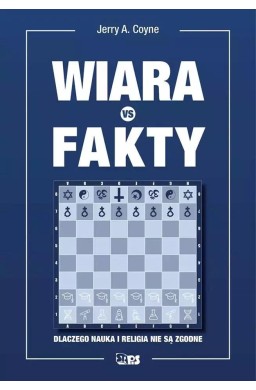 Wiara vs fakty. Dlaczego nauka i religia nie są...