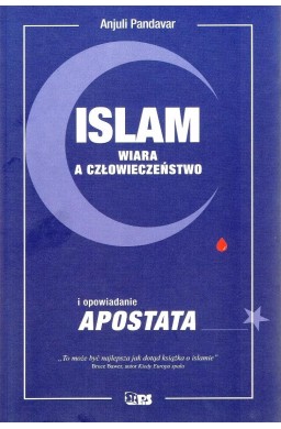 Islam. Wiara a człowieczeństwo