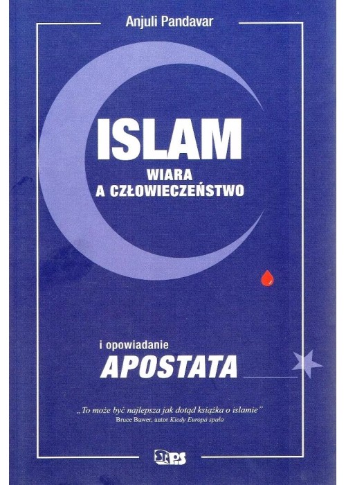 Islam. Wiara a człowieczeństwo