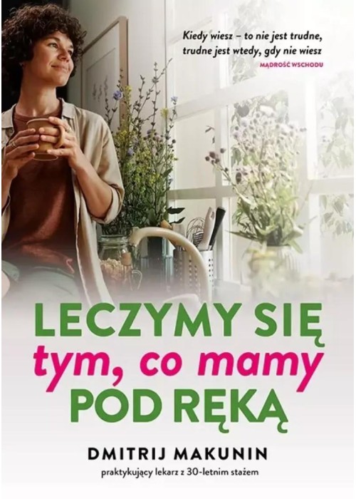 Leczymy się tym, co mamy pod ręką