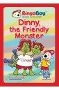 Dinny, the Friendly Monster