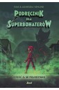 Podręcznik dla superbohaterów T.3 W pojedynkę