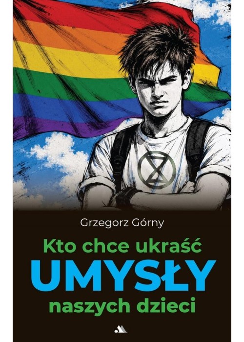 Kto chce ukraść umysły naszych dzieci