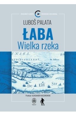 Łaba. Wielka rzeka