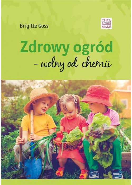 Zdrowy ogód - wolny od chemii