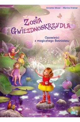 Zaczarowane czytanki. Zosia Gwiezdnoskrzydła