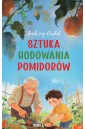 Sztuka hodowania pomidorów
