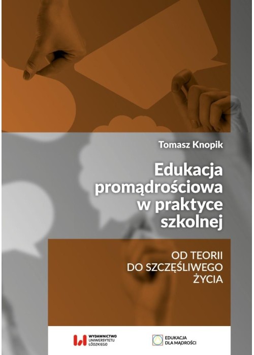 Edukacja promądrościowa w praktyce szkolnej