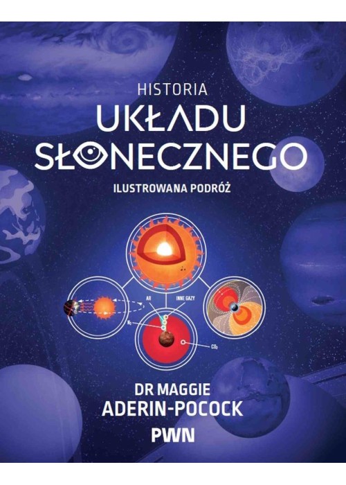 Historia Układu Słonecznego. Ilustrowana podróż