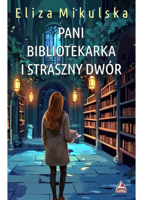 Pani bibliotekarka i straszny dwór T.5