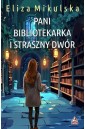 Pani bibliotekarka i straszny dwór T.5