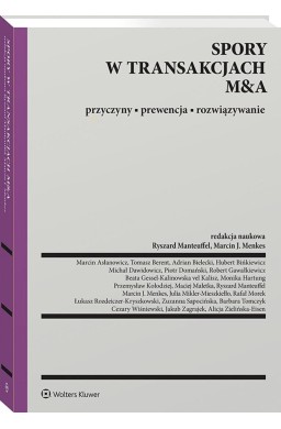 Spory w transakcjach M&A. Przyczyny, prewencja...