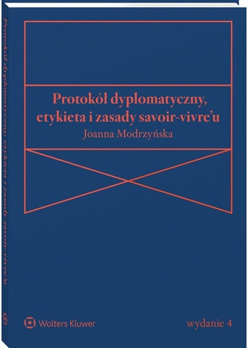 Protokół dyplomatyczny, etykieta i zasady...