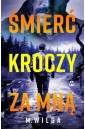 Śmierć kroczy za mną