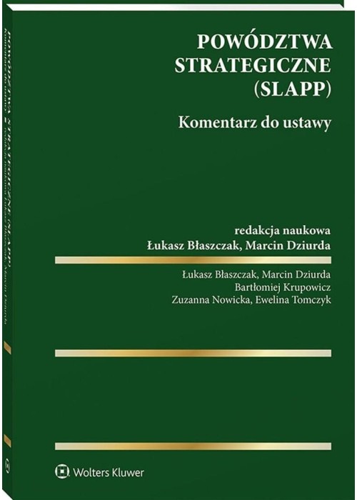 Powództwa strategiczne (SLAPP). Komentarz do...