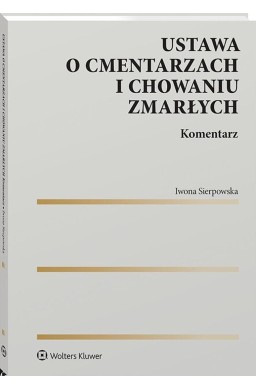 Ustawa o cmentarzach i chowaniu zmarłych