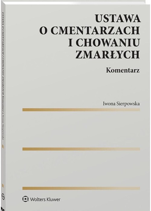 Ustawa o cmentarzach i chowaniu zmarłych