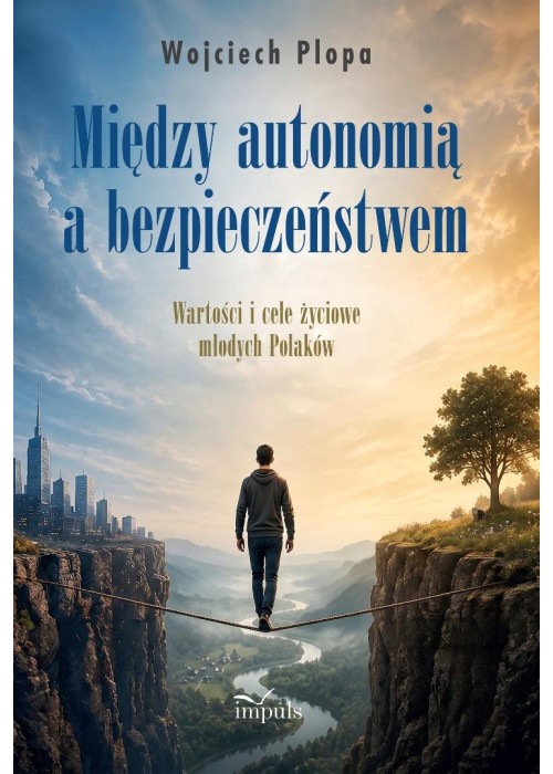 Między autonomią a bezpieczeństwem.