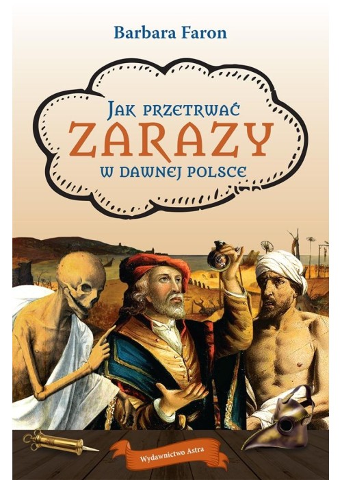 Jak przetrwać zarazy w dawnej Polsce