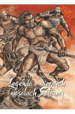Satsuma Gishiden T.2 Legenda o wiernych wasalach..