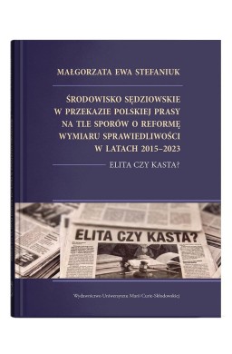 Środowisko sędziowskie w przekazie polskiej...