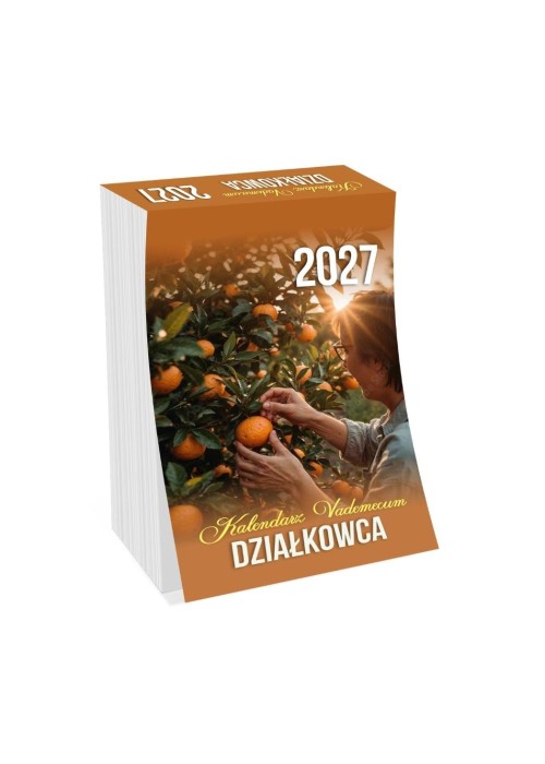Kalendarz 2027 zdzierak Vademecum działkowca